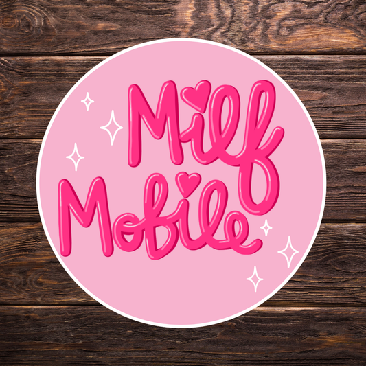 Pink round sticker with 'Milf Mobile' text on a wooden background