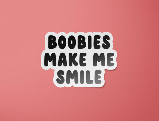 Boobies Make Me Smile Sticker 